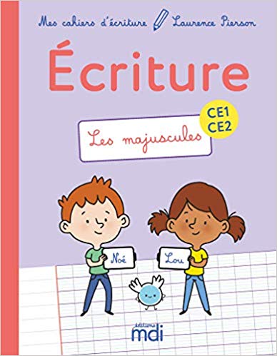 CE1/CE2 • Français • « Mes cahiers d'écriture - Les majuscules, MDI